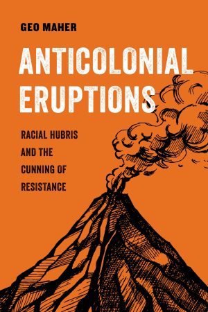 Anti-Colonial Eruptions